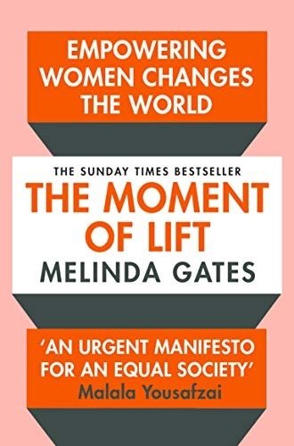 Moment of Lift: How Empowering Women Changes the World