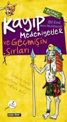 Kayıp Medeniyetler ve Geçmişin Sırları