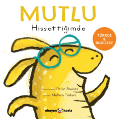 Mutlu Hissettiğimde