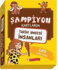 Tarih Öncesi İnsanları, Şampiyon Kartlarım