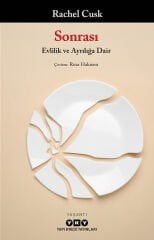 Sonrası – Evlilik ve Ayrılığa Dair