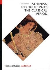 Athenian Red Figure Vases: The Classical Period