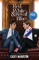 Red, White & Royal Blue: Movie Tie-In