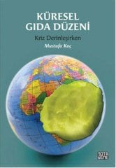 Küresel Gıda Düzeni – Kriz Derinleşirken