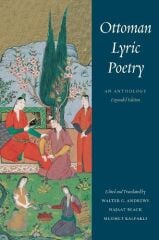 Ottoman Lyric Poetry, An Anthology