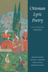 Ottoman Lyric Poetry, An Anthology
