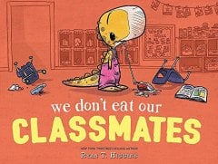 We Don't Eat Our Classmates