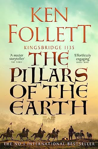 Pillars of the Earth, The Kingsbridge Novels 1