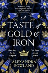 Taste of Gold and Iron