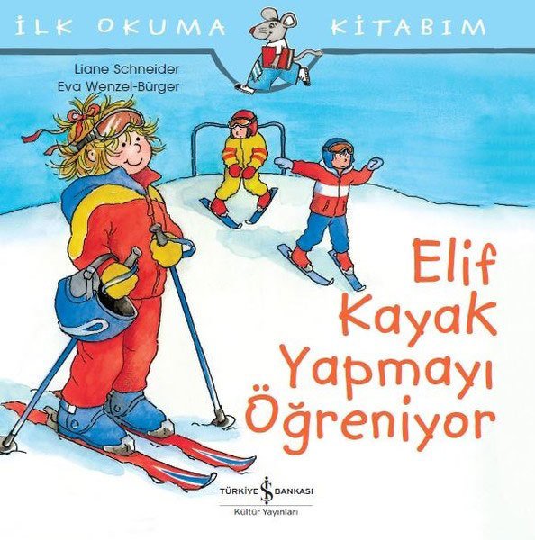 Elif Kayak Yapmayı Öğreniyor, İlk Okuma Kitabım