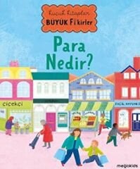 Küçük Kitaplar Büyük Fikirler- Para Nedir?