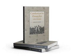 Cumhuriyet’in Ziraatçıları