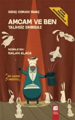 Talihsiz Sihirbaz, Amcam ve Ben 4