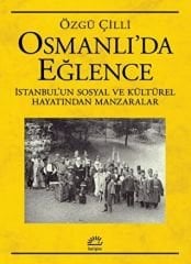 Osmanlı’da Eğlence