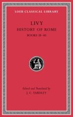 L 313 History of Rome, Volume Xi: Books 38 40