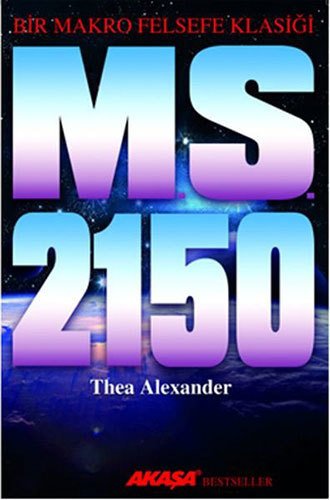 M.S. 2150 Bir Makro Felsefe Klasiği