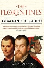 Florentines: From Dante to Galileo