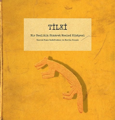 Tilki - Bir Neolitik Shkarat Msaied Hikâyesi