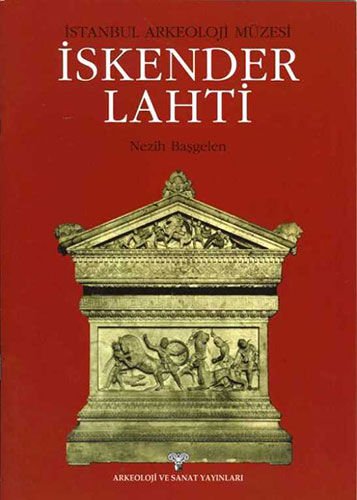 İstanbul Arkeoloji Müzesi- İskender Lahti