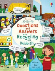 Lift the Flap Questions and Answers about Recycling and Rubbish