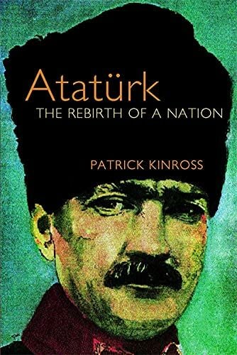 Atatürk, the Birth of a Nation