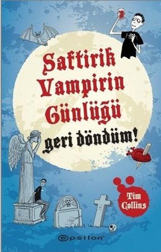 Geri Döndüm, Saftirik Vampirin Günlüğü