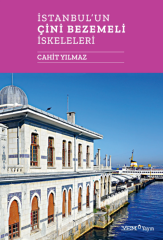 İstanbul'un Çini Bezemeli İskeleleri