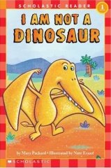 I Am Not a Dinosaur, Scholastic Reader L-1