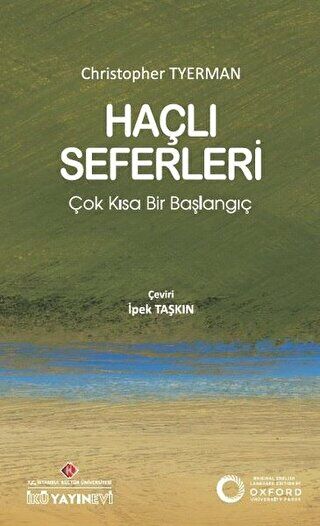 Haçlı Seferleri - Çok Kısa Bir Başlangıç