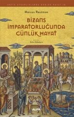 Bizans İmparatorluğunda Günlük Hayat