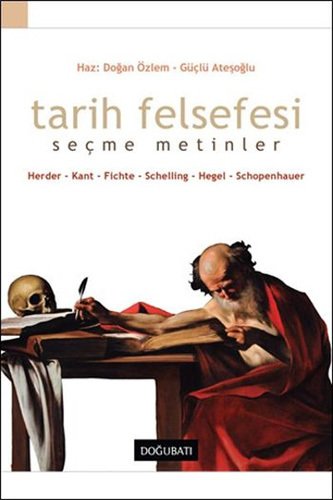 Tarih Felsefesi - Seçme Metinler