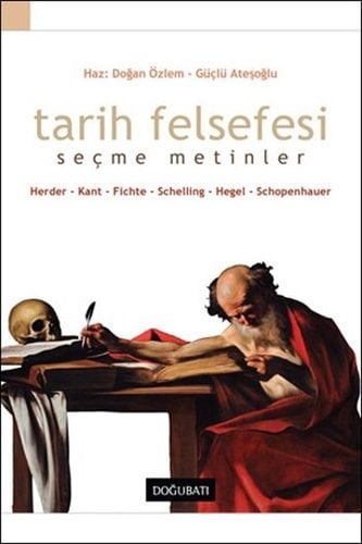Tarih Felsefesi - Seçme Metinler