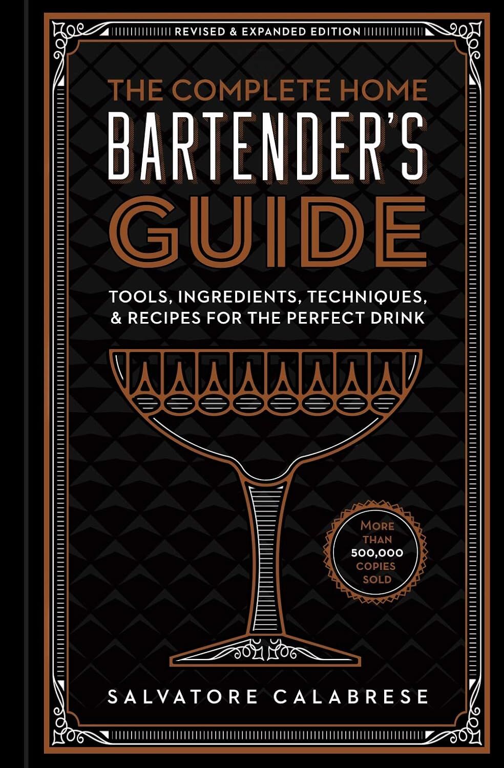 Complete Home Bartender's Guide