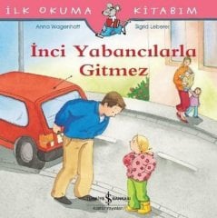 İnci Yabancılarla Gitmez, İlk Okuma Kitabım