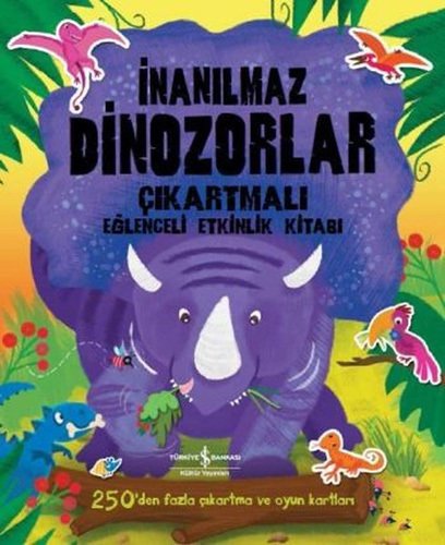İnanılmaz Dinozorlar-Çıkartmalı Eğlenceli Etkinlik