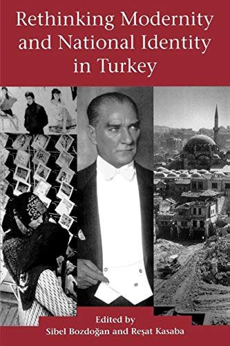 Rethinking Modernity & National Identity in Turkey