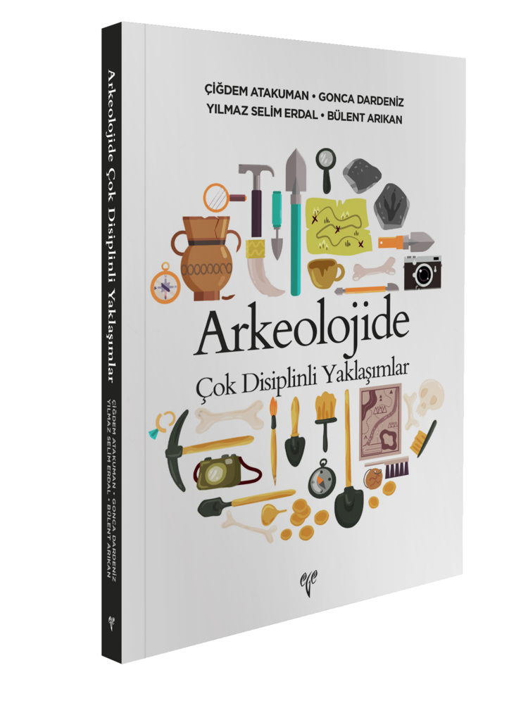 Arkeolojide Çok Disiplinli Yaklaşımlar