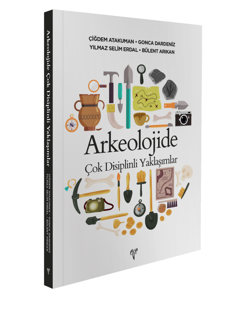 Arkeolojide Çok Disiplinli Yaklaşımlar