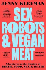 Sex Robots & Vegan Meat