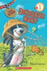 Max Spaniel: Dinosaur Hunt, Scholastic Reader L-1