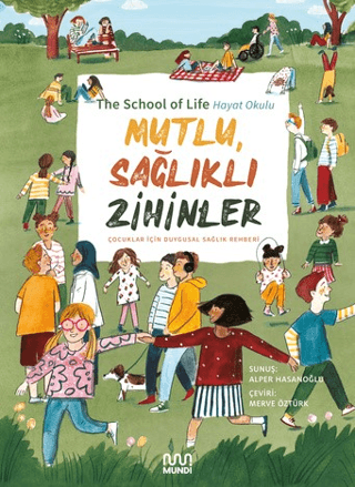 Mutlu, Sağlıklı Zihinler