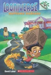 Meltdown Madness, Looniverse 2