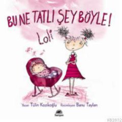 Bu Ne Tatlı Şey Böyle! - Loli: Lili ve Yedi Çocuğu 1