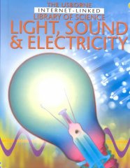 Light, Sound and Electricity