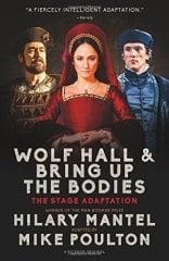 Wolf Hall & Bring Up the Bodies