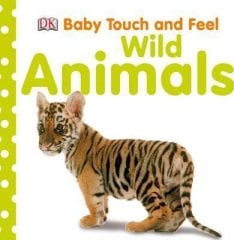 Baby Touch and Feel: Wild Animals