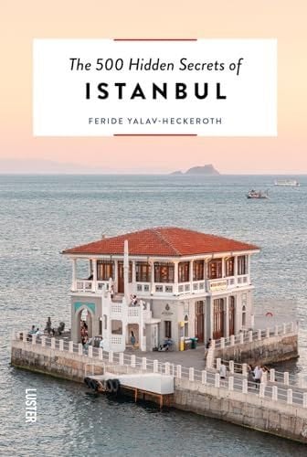 500 Hidden Secrets of Istanbul