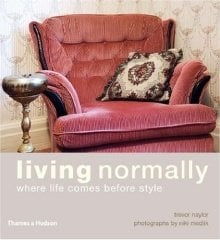 Living Normally, Where Life Comes Before Style