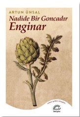 Nadide Bir Goncadır Enginar