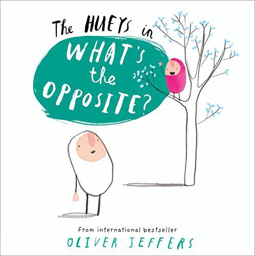 What's the Opposite? The Hueys